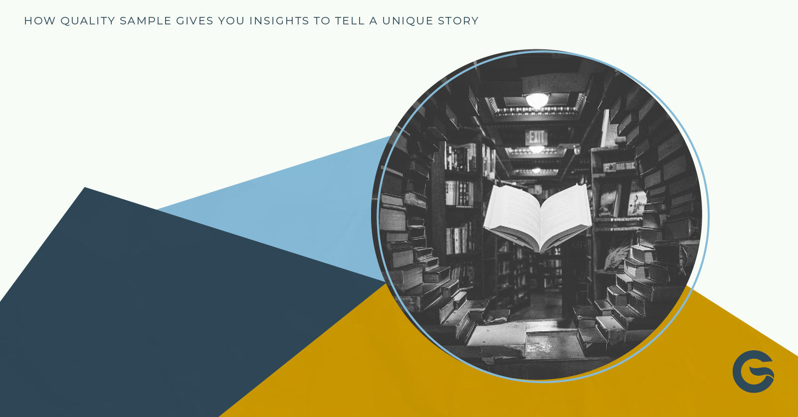 How Quality Sample Gives You Insights to Tell a Unique Story Image