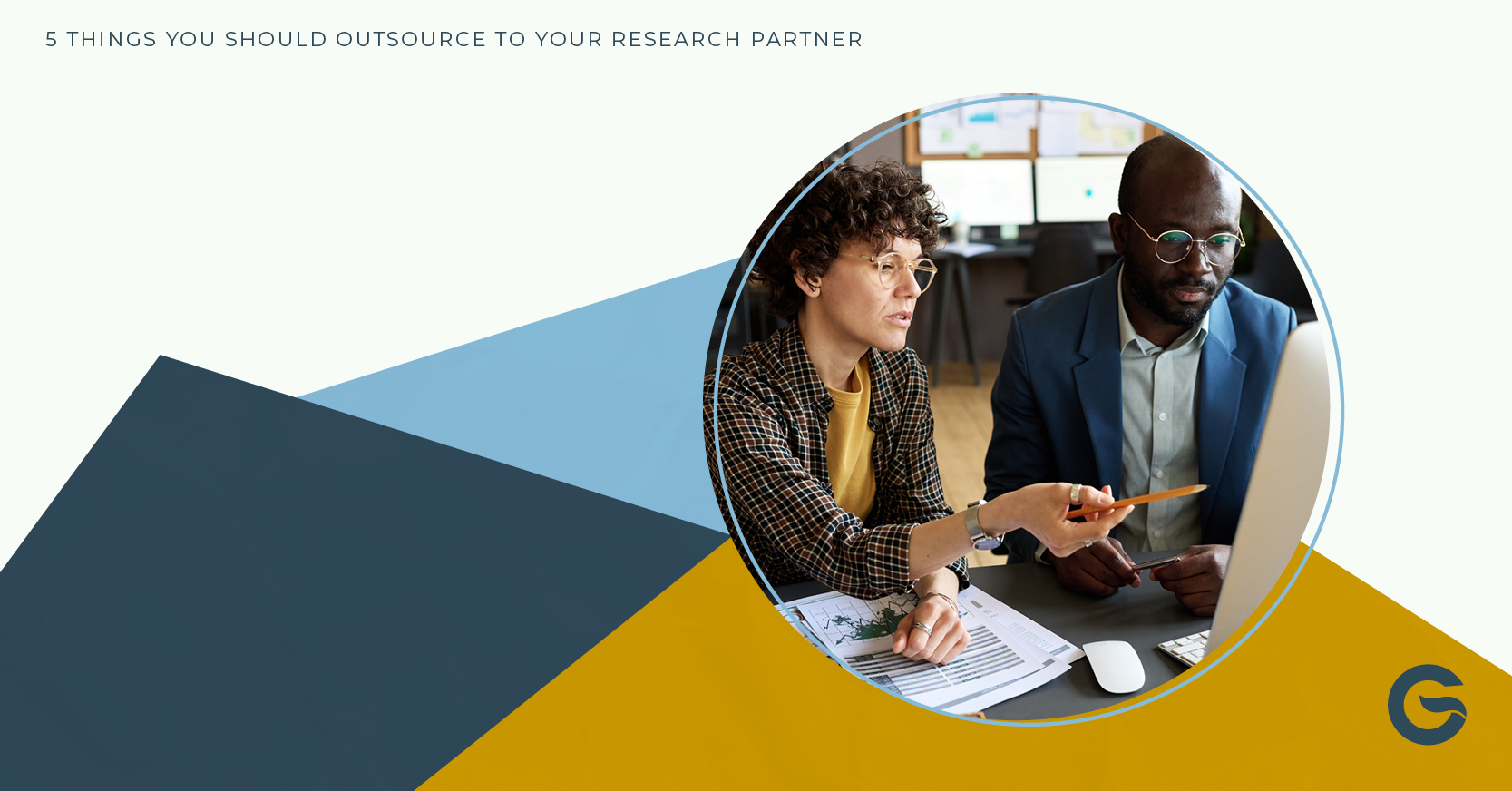 5 Things You Should Outsource to Your Research Partner Image
