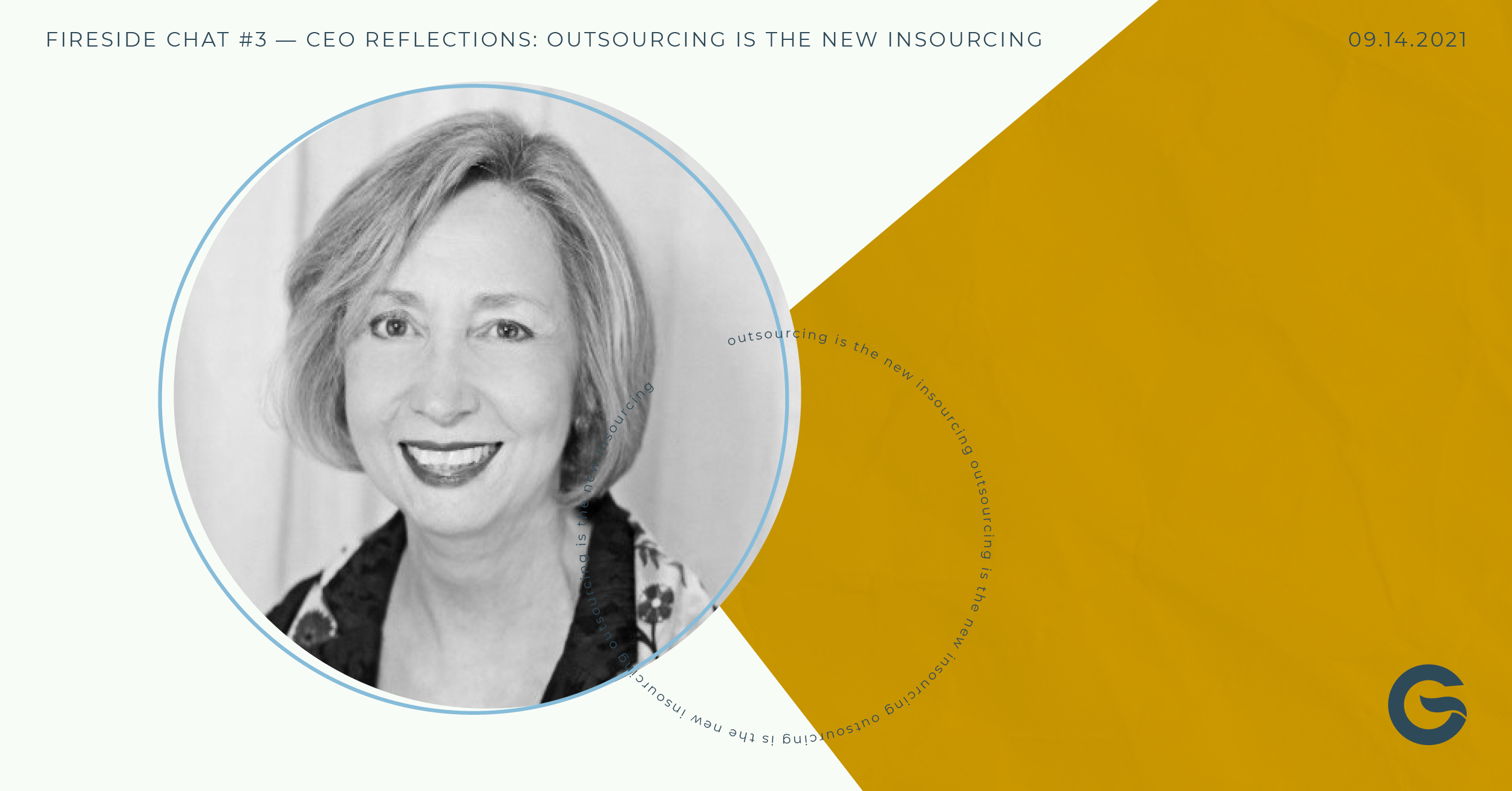 Fireside Chat #3 - CEO Reflections: Outsourcing is the New Insourcing Image
